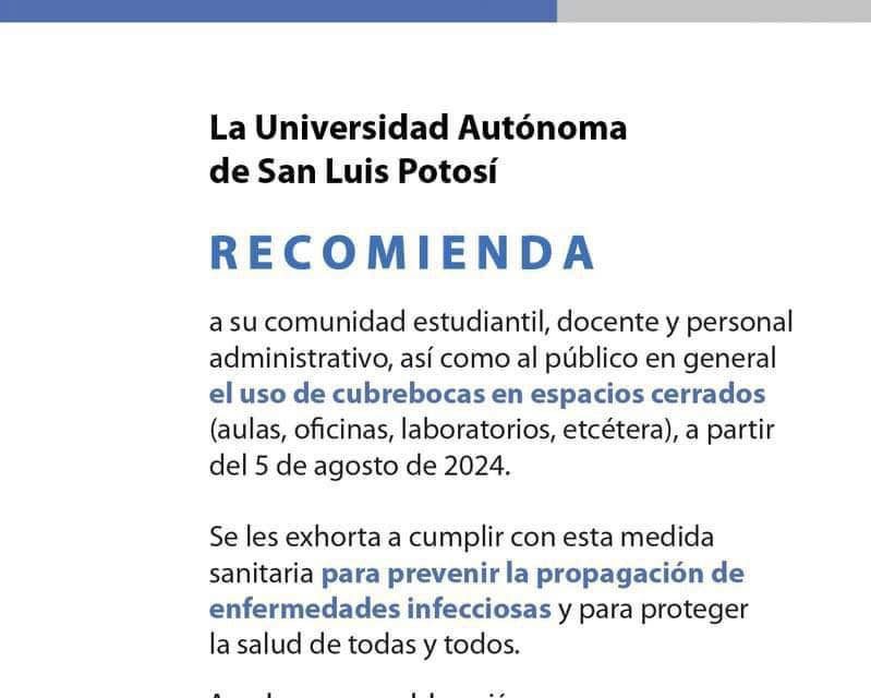 UASLP Recomienda Uso de Cubrebocas en Regreso a Clases por Aumento de COVID-19